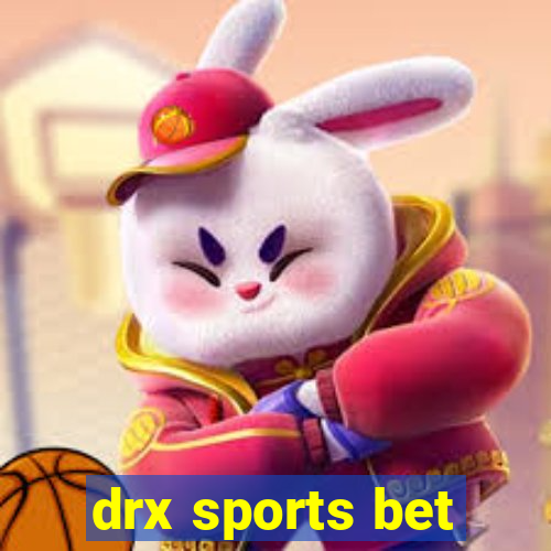 drx sports bet